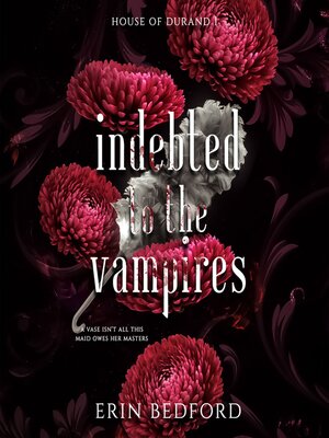 cover image of Indebted to the Vampires